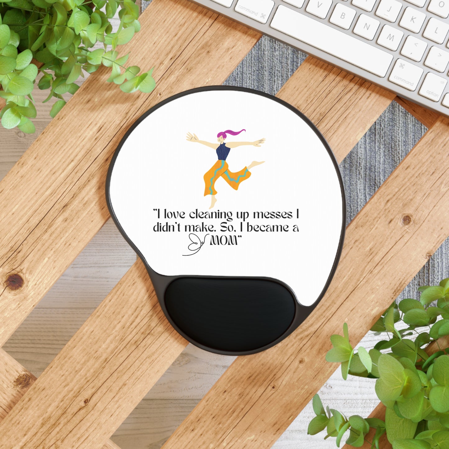 Mom Quote Mouse Pad With Wrist Rest