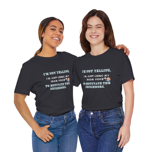 Mom Quote, Mothers Day Gift Tshirt