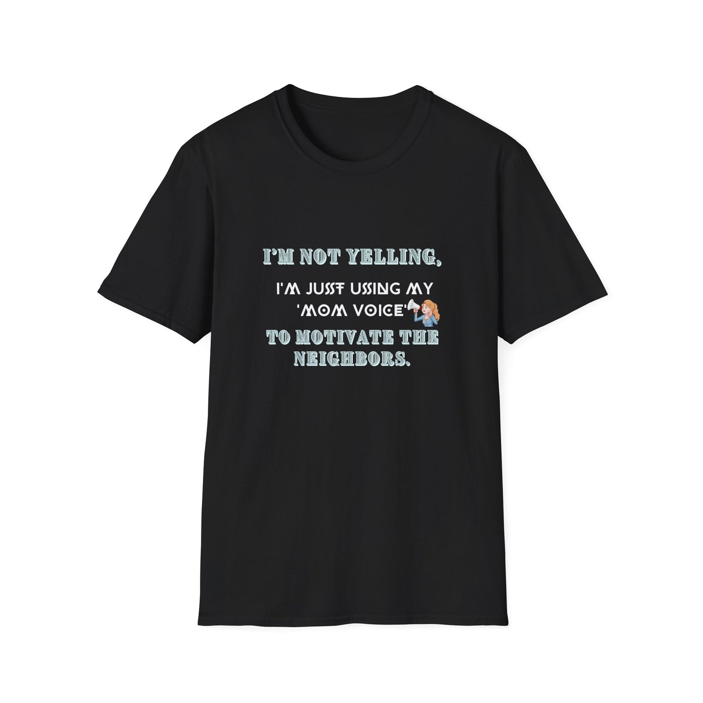 Mothers Day quote, Softstyle T-Shirt