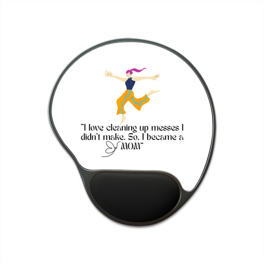 Mom Quote Mouse Pad With Wrist Rest