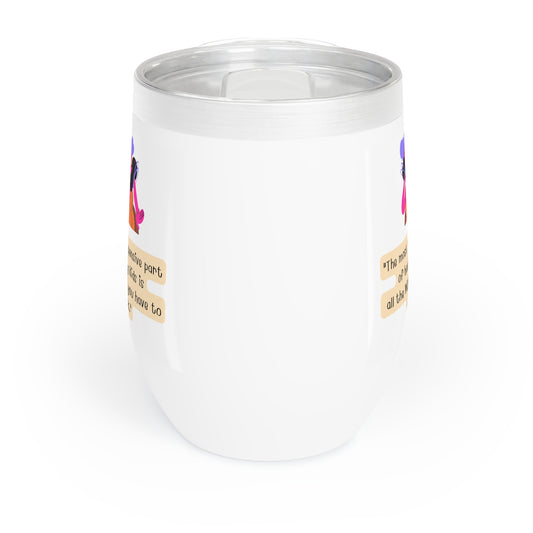 Chill Wine Tumbler