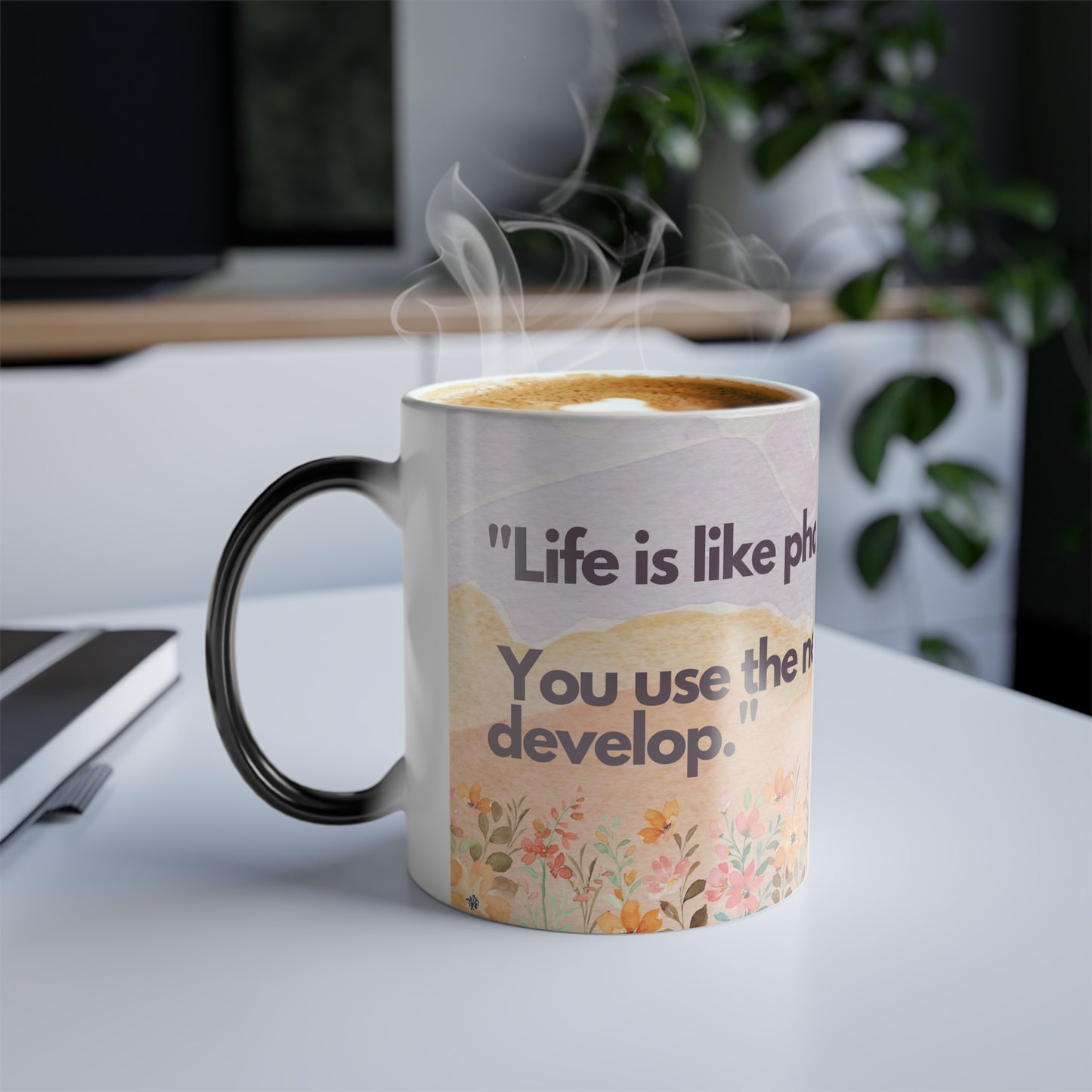 Life Quote inspired Color Morphing Mug, 11oz