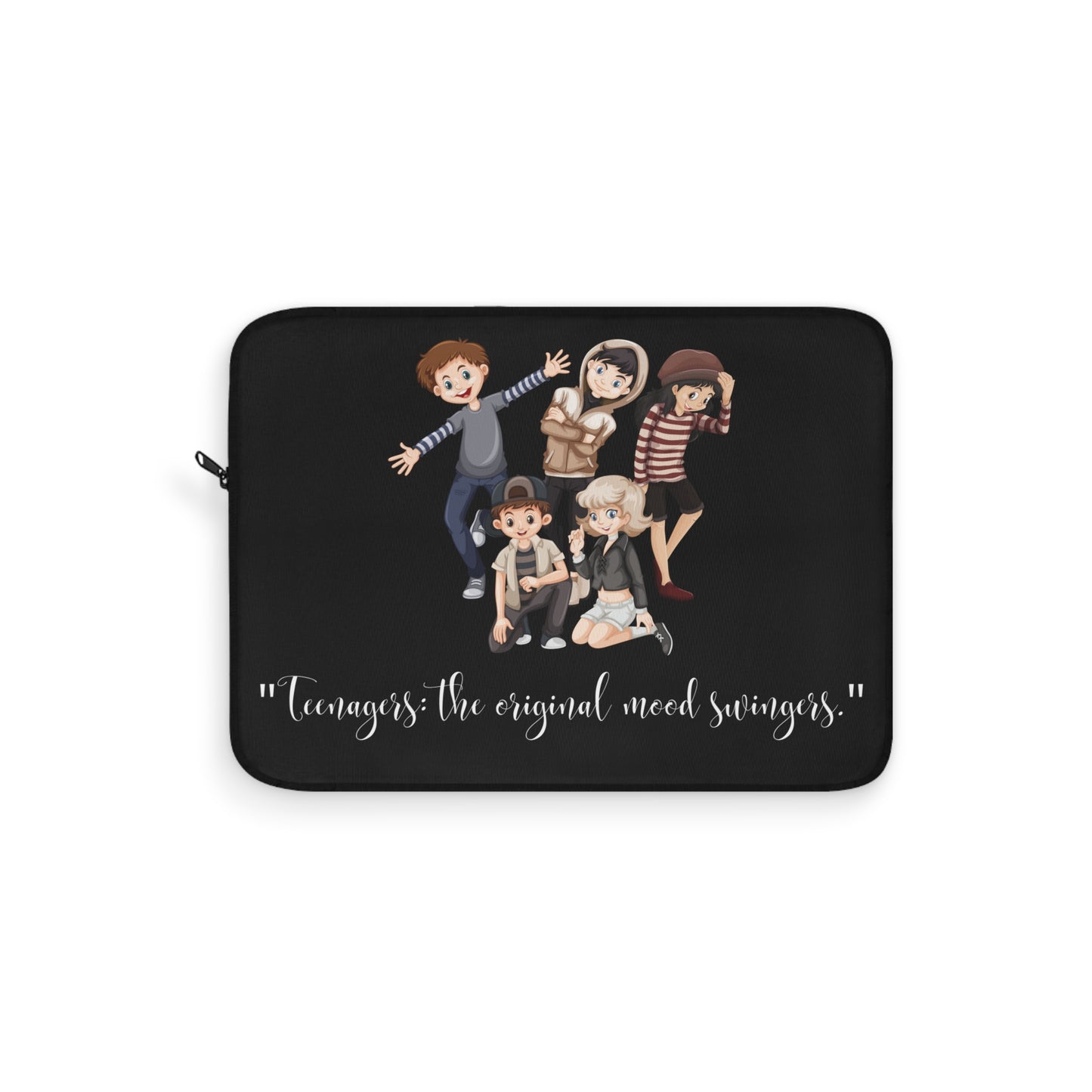 Teenage Funny Quote inspired Laptop Sleeve