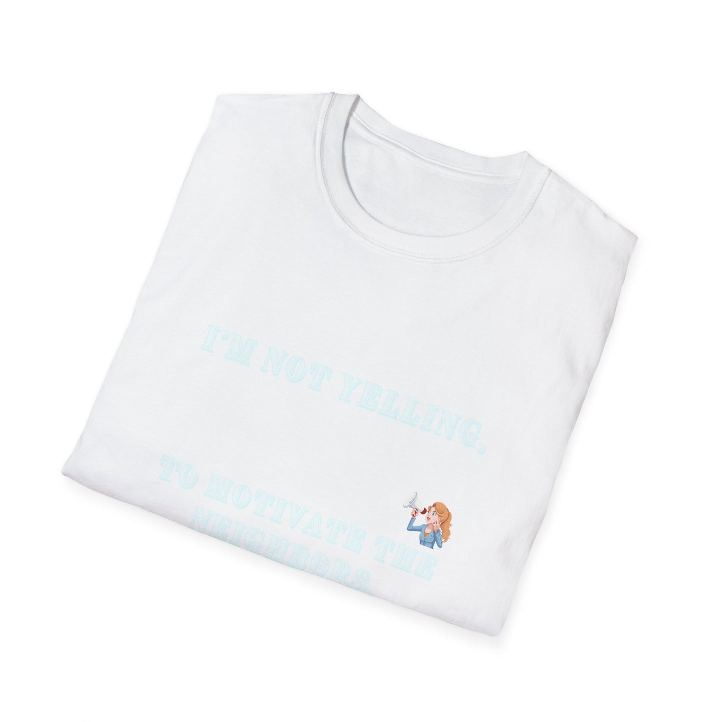 Mothers Day quote, Softstyle T-Shirt